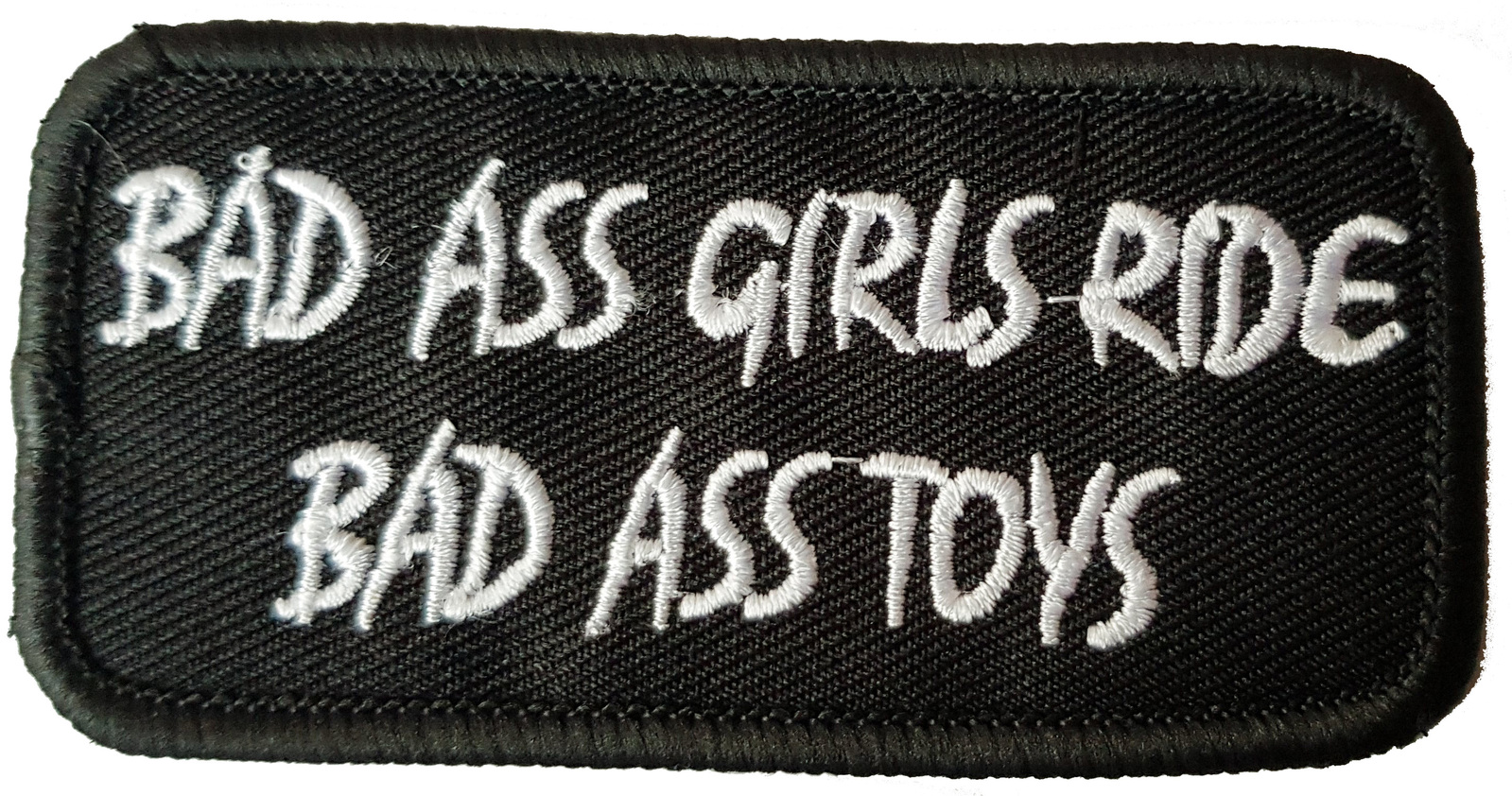 Bad Ass Girls Ride Bad Ass Toys Fabric Motorcycle Patch