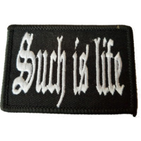 Such is Life Fabric Motorcycle Patch
